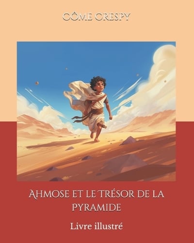 Ahmose et le Trésor de la Pyramide