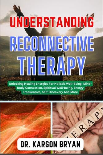 Understanding Reconnective Therapy