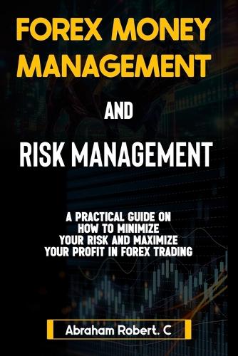 Forex Money Management And Risk Management