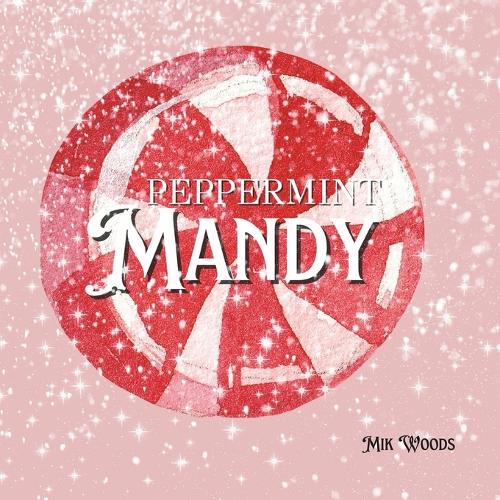 Peppermint Mandy