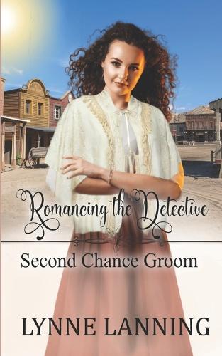 Romancing the Detective (Second Chance Groom Book 7)