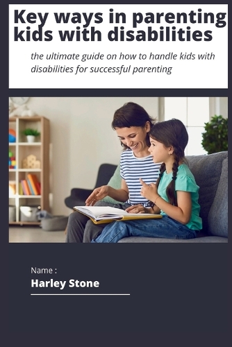 Key ways to parenting kids with disabilities