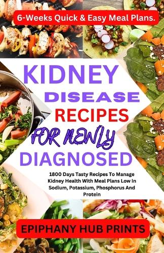 Kidney Disease Recipes for Newly Diagnosed