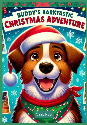 Buddy's Barktastic Christmas Adventure