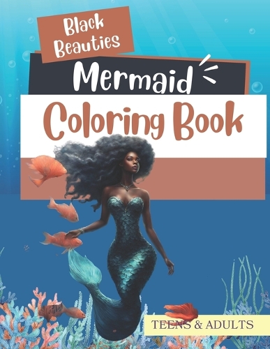 Black Beauties A Mermaid Coloring Book