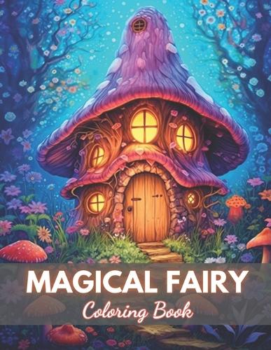Magical Fairy Houses Coloring Book