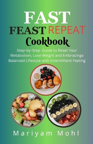 Fast Feast Repeat Cookbook
