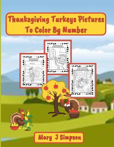 Thanksgiving Turkeys Pictures To Color By Number