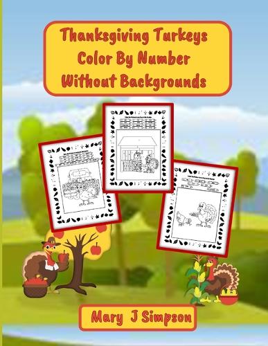 Thanksgiving Turkeys Color By Number Without Backgrounds