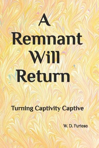 A Remnant Will Return