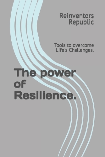 The power of Resilience.