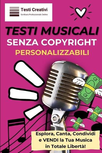 Testi Musicali Senza Copyright e Personalizzabili