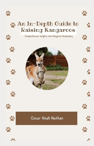 An In-Depth Guide to Raising Kangaroos