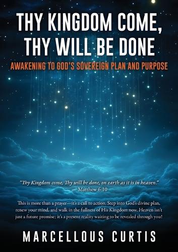 Thy Kingdom Come, Thy Will Be Done