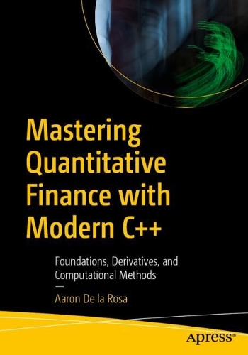 Mastering Quantitative Finance with Modern C++