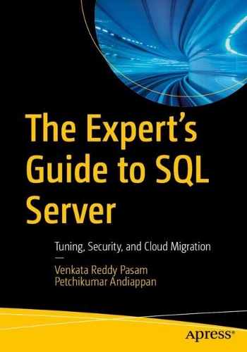 The Expert’s Guide to SQL Server
