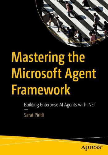 Mastering the Microsoft Agent Framework
