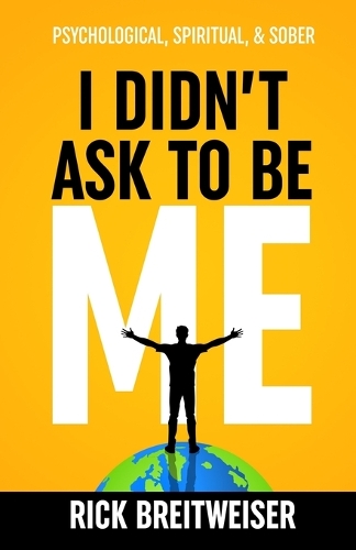 I Didn't Ask to be Me