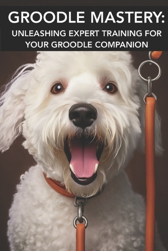 Groodle Mastery