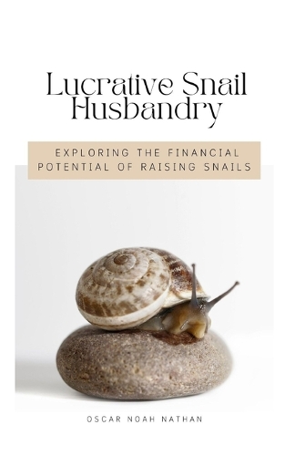 Lucrative Snail Husbandry