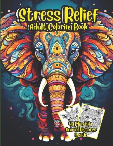 Stress Relief Adult Coloring Book