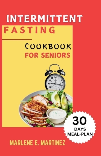 Intermittent Fasting Cookbook for Seniors