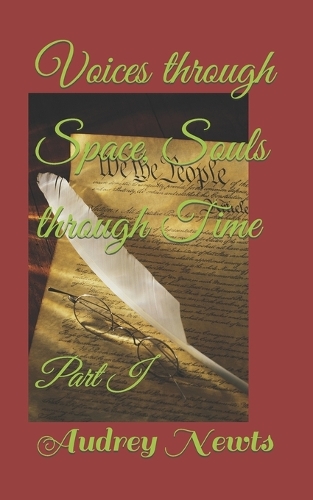 Voices through Space, Souls through Time