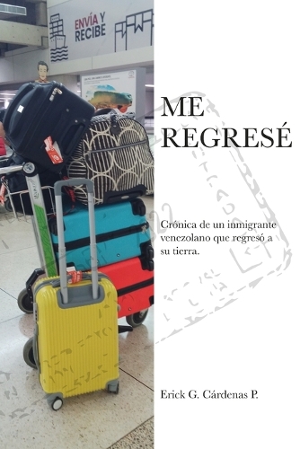 Me Regresé
