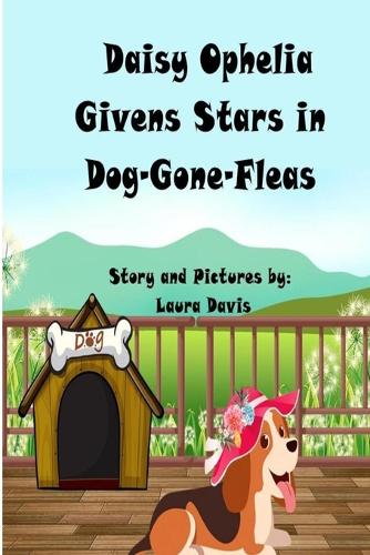 Daisy Ophelia Givens Stars in Dog-Gone Fleas