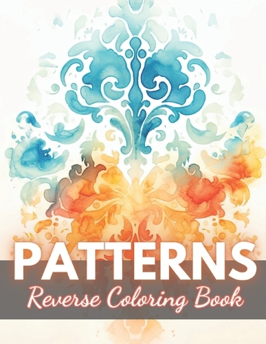 Patterns Reverse Coloring Book