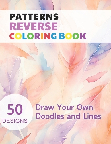 Patterns Reverse Coloring Book