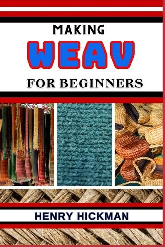 Making Weav for Beginners