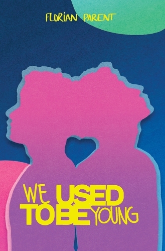 We Used To Be Young