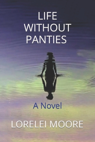 Life Without Panties