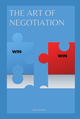 The Art of Negotiation