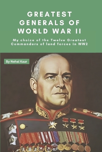 Greatest Generals of World War II