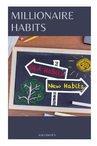 Millionaire Habits