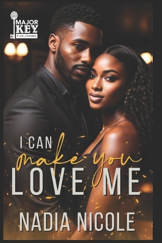 I Can Make You Love Me