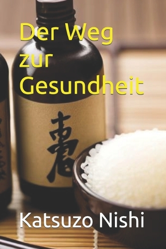 Der Weg zur Gesundheit