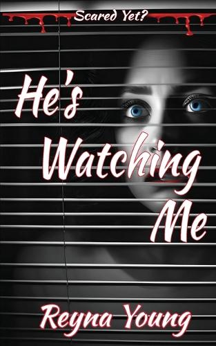 He's Watching Me