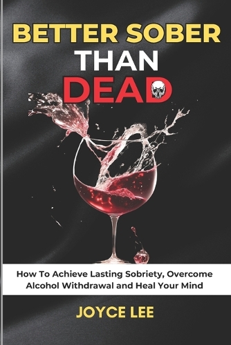 Better Sober Than Dead