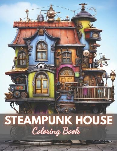 Steampunk House Coloring Book