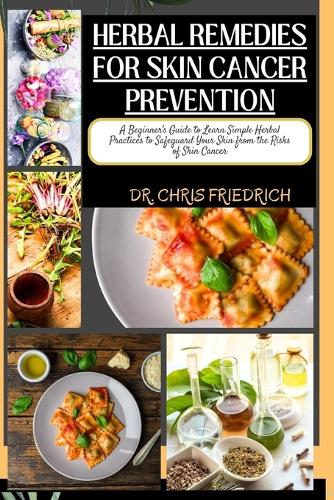 Herbal Remedies for Skin Cancer Prevention
