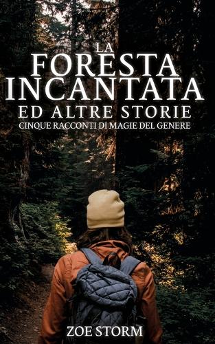 La Foresta Incantata ed Altre Storie