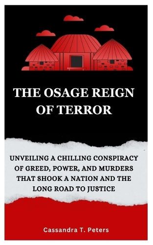 The Osage Reign of Terror