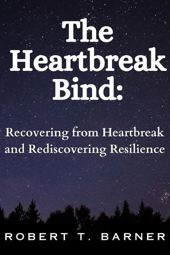The Heartbreak Bind