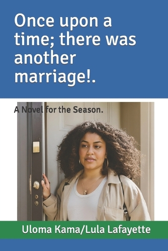 Once upon a time; there was another marriage.