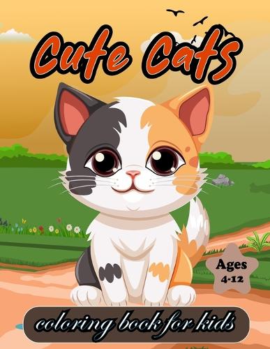 cute cats coloring book for kids Ages 4-12