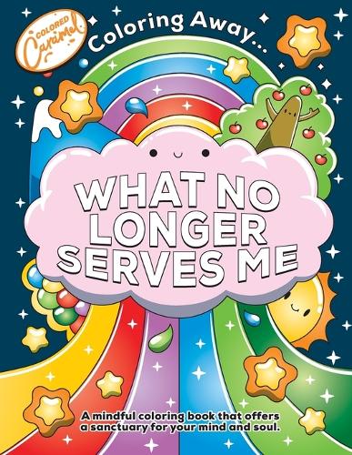 Coloring Away ... What No Longer Serves Me