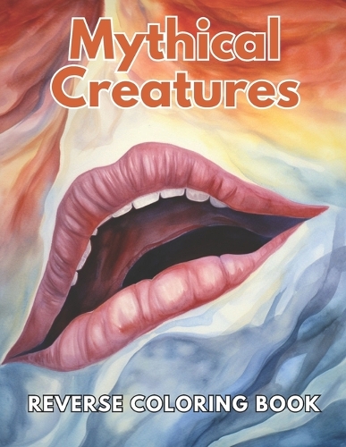 Mythical Creatures Reverse Coloring Book